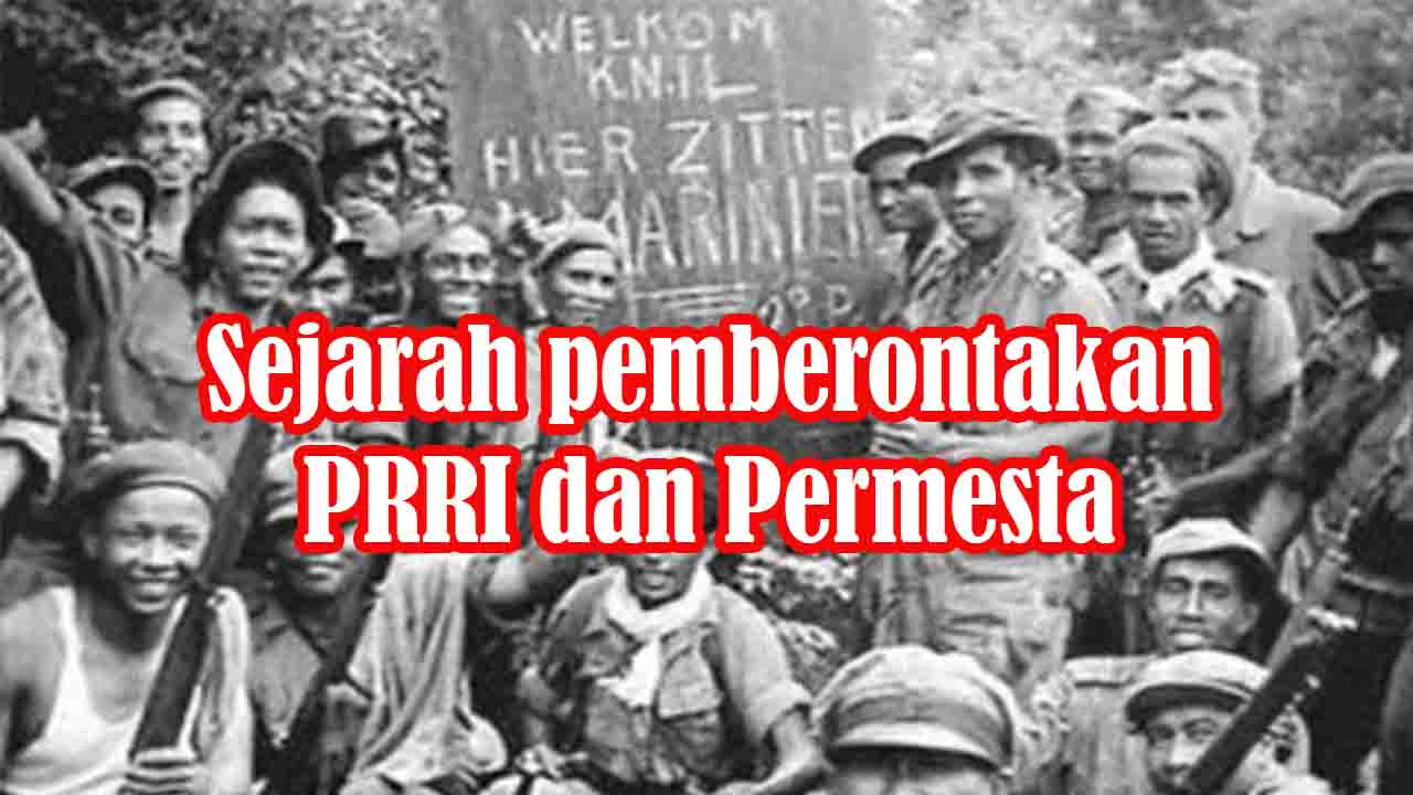Sejarah pemberontakan PRRI dan Permesta