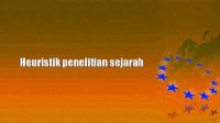Heuristik penelitian sejarah