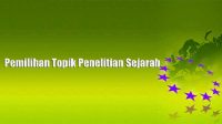 Pemilihan topik penelitian sejarah