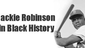 Jackie Robinson in Black History