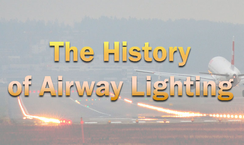 The History of Airway Lighting and Radar Navigating Aids