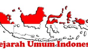 Sejarah Umum Indonesia