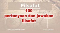 100 pertanyaan dan jawaban filsafat