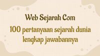 100 pertanyaan sejarah dunia lengkap jawabannya