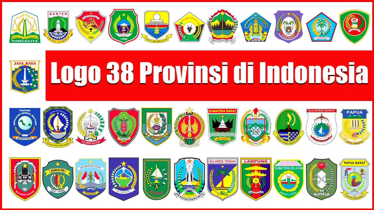 Makna dan Sejarah Logo 38 Provinsi di Indonesia: Simbol Identitas Daerah