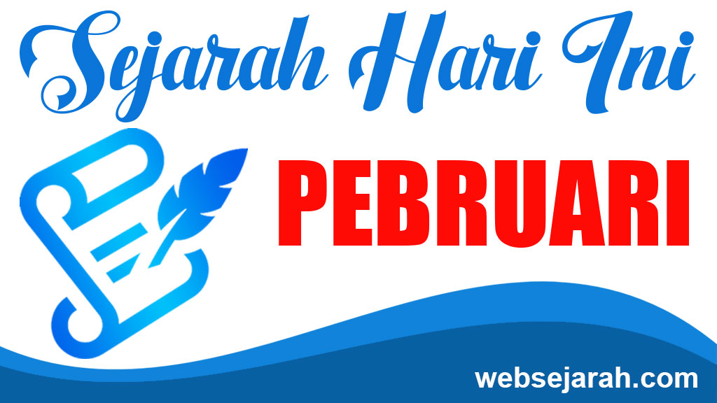 Rangkaian Sejarah Pebruari: Jejak Peristiwa Dunia dari Hari ke Hari