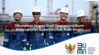 dibutuhkan segera staff operasional bumn di kecamatan kuala baru kab aceh singkil 1753346742