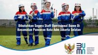 dibutuhkan segera staff operasional bumn di kecamatan pancoran kota adm jakarta selatan 1753881586