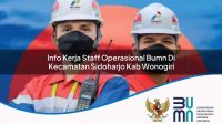info kerja staff operasional bumn di kecamatan sidoharjo kab wonogiri 1753907853