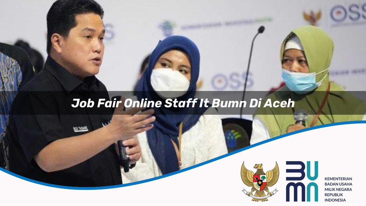 Job Fair Online Staff IT BUMN di Aceh 2025