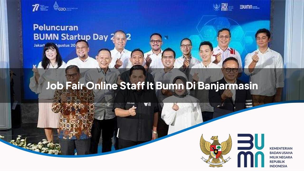 Job Fair Online Staff IT BUMN di Banjarmasin 2025