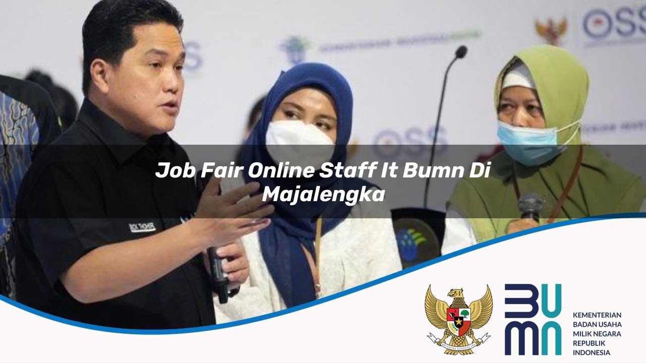 Job Fair Online Staff IT BUMN di Majalengka 2025