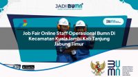 job fair online staff operasional bumn di kecamatan kuala jambi kab tanjung jabung timur 1753582012