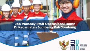 job vacancy staff operasional bumn di kecamatan jombang kab jombang 1753175318