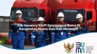 job vacancy staff operasional bumn di kecamatan muara siau kab merangin 1753847855