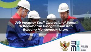 job-vacancy-staff-operasional-bumn-di-kecamatan-pinogaluman-kab-bolaang-mongondow-utara-1753514153.jpg job vacancy staff operasional bumn di kecamatan pinogaluman kab bolaang mongondow utara 1753514153