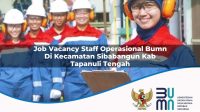 job vacancy staff operasional bumn di kecamatan sibabangun kab tapanuli tengah 1753647588