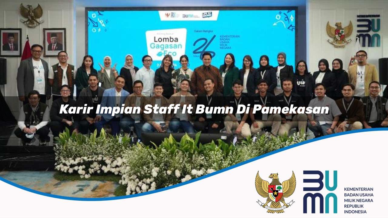 Karir Impian Staff IT BUMN di Pamekasan 2025