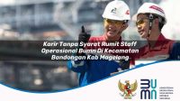 karir tanpa syarat rumit staff operasional bumn di kecamatan bandongan kab magelang 1753663842