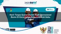 karir tanpa syarat rumit staff operasional bumn di kecamatan sabu liae kab sabu raijua 1753659286