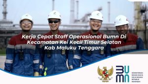 kerja cepat staff operasional bumn di kecamatan kei kecil timur selatan kab maluku tenggara 1753828307