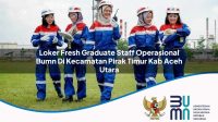 loker fresh graduate staff operasional bumn di kecamatan pirak timur kab aceh utara 1753759239
