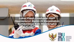 loker fresh graduate staff operasional bumn di kecamatan sumberjaya kab majalengka 1753901489