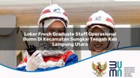 loker fresh graduate staff operasional bumn di kecamatan sungkai tengah kab lampung utara 1753616450
