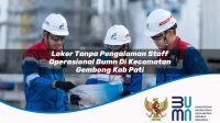 loker tanpa pengalaman staff operasional bumn di kecamatan gembong kab pati 1753814430