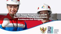 loker tanpa pengalaman staff operasional bumn di kecamatan kembayan kab sanggau 1753180186