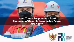 loker-tanpa-pengalaman-staff-operasional-bumn-di-kecamatan-padas-kab-ngawi-1753534788.jpg loker tanpa pengalaman staff operasional bumn di kecamatan padas kab ngawi 1753534788