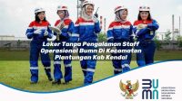 loker tanpa pengalaman staff operasional bumn di kecamatan plantungan kab kendal 1753470288
