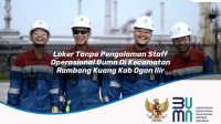 loker tanpa pengalaman staff operasional bumn di kecamatan rambang kuang kab ogan ilir 1753692940