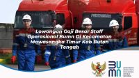 lowongan gaji besar staff operasional bumn di kecamatan mawasangka timur kab buton tengah 1753496378