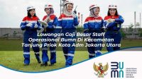 lowongan gaji besar staff operasional bumn di kecamatan tanjung priok kota adm jakarta utara 1753580324