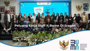peluang kerja staff it bumn di sragen 1752900268