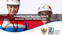 peluang kerja staff operasional bumn di kecamatan titehena kab flores timur 1753174548