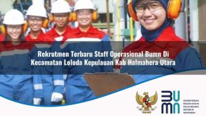 rekrutmen-terbaru-staff-operasional-bumn-di-kecamatan-loloda-kepulauan-kab-halmahera-utara-1753362038.jpg rekrutmen terbaru staff operasional bumn di kecamatan loloda kepulauan kab halmahera utara 1753362038