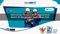 rekrutmen terbaru staff operasional bumn di kecamatan sadananya kab ciamis 1753676259