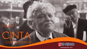 Filsafat Cinta Eksistensialis Gabriel Marcel