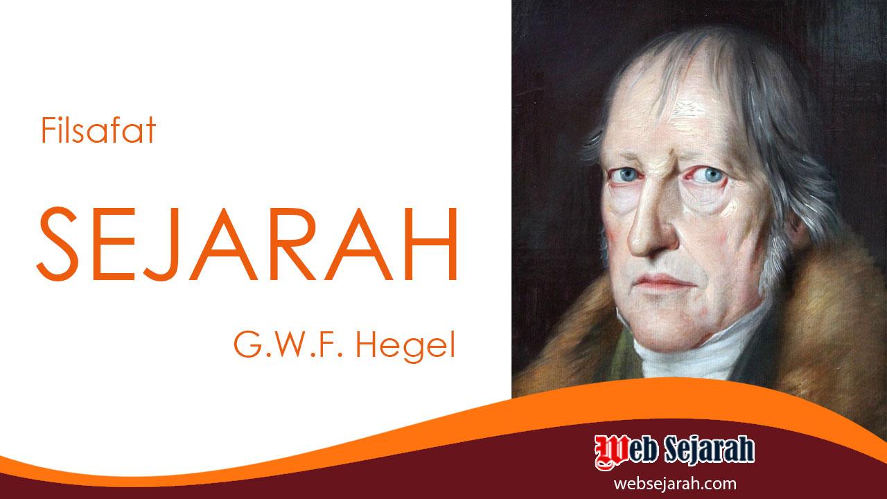 Konsep filsafat sejarah menurut G.W.F. Hegel