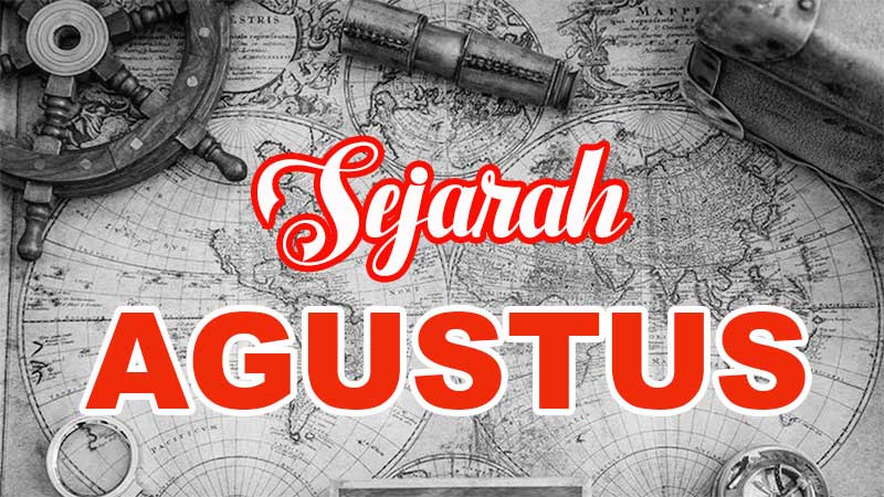 Sejarah Agustus: Peristiwa Penting di Bulan Kemerdekaan