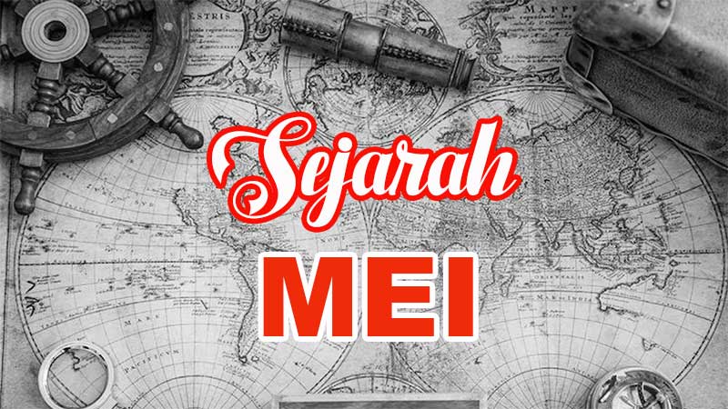 Sejarah Mei: Peristiwa Penting di Dunia dan Indonesia yang Mengubah Zaman