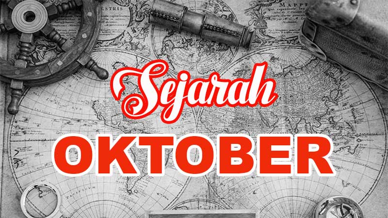 Sejarah Oktober: Peristiwa Penting Dunia dan Indonesia yang Terjadi di Bulan ke-10