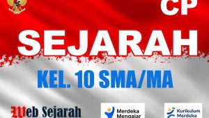 Capaian Pembelajaran Sejarah Kelas 10