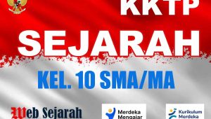 Kriteria Ketercapaian Tujuan Pembelajaran (KKTP) Sejarah Kelas 10