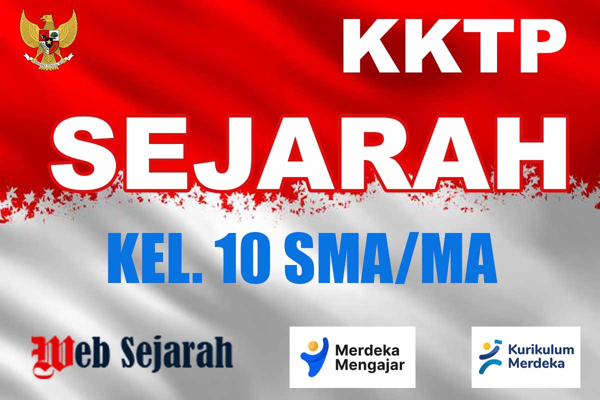 Kriteria Ketercapaian Tujuan Pembelajaran (KKTP) Sejarah Kelas 10 SMA/MA Kurikulum Merdeka