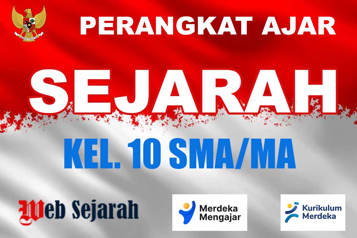 Perangkat Ajar Sejarah Kelas 10 SMA/MA Kurikulum Merdeka Terbaru
