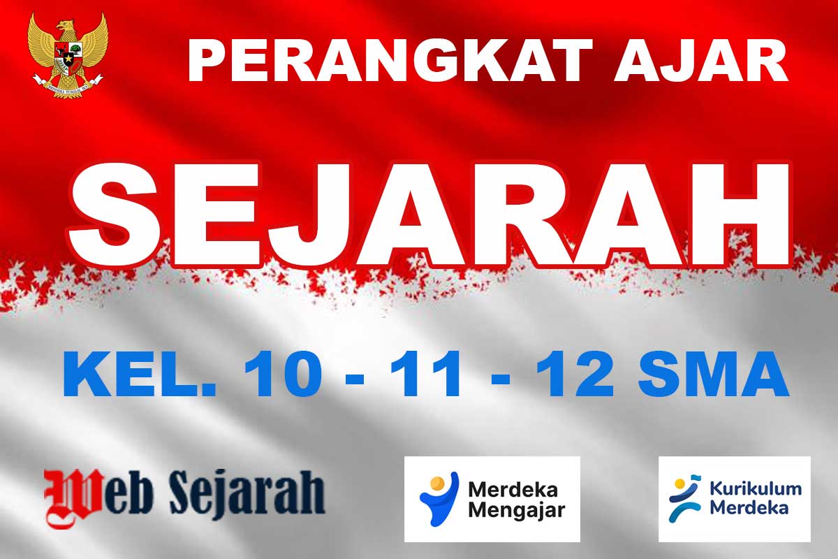 Perangkat Ajar Sejarah Deep Learning Kelas 10, 11, 12 SMA/MA Kurikulum Merdeka