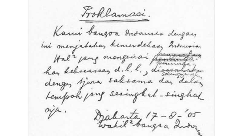 Proklamasi Kemerdekaan Indonesia 17 Agustus 1945, Awal Mula Indonesia Merdeka 1 Teks Proklamasi Kemerdekaan Indonesia tulisan tangan